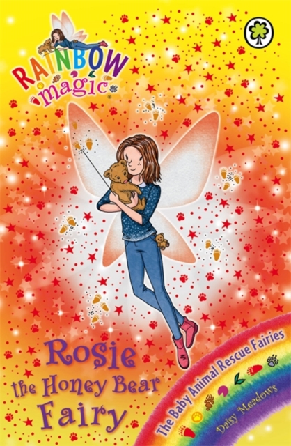 Rainbow Magic: Rosie the Honey Bear Fairy : The Baby Animal Rescue Fairies Book 6, Paperback Book