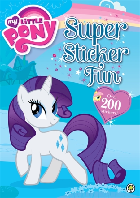 My Little Pony: Super Sticker Fun, Paperback / softback Book