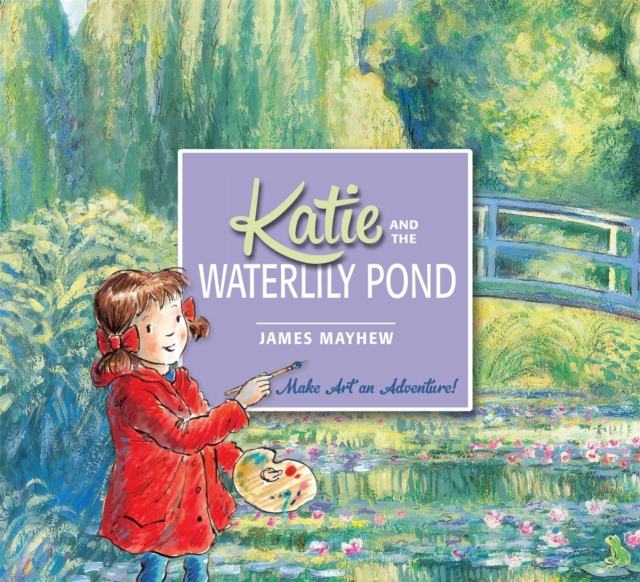 Katie and the Waterlily Pond, Paperback / softback Book