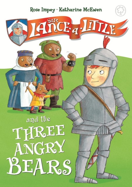 Sir Lance-a-Little and the Three Angry Bears : Book 2, EPUB eBook