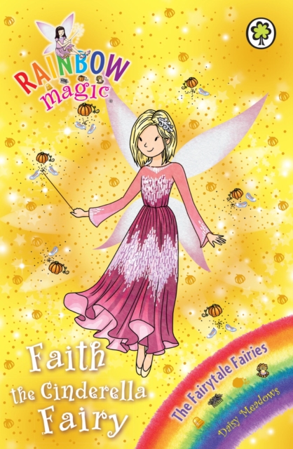 Faith the Cinderella Fairy : The Fairytale Fairies Book 3, EPUB eBook