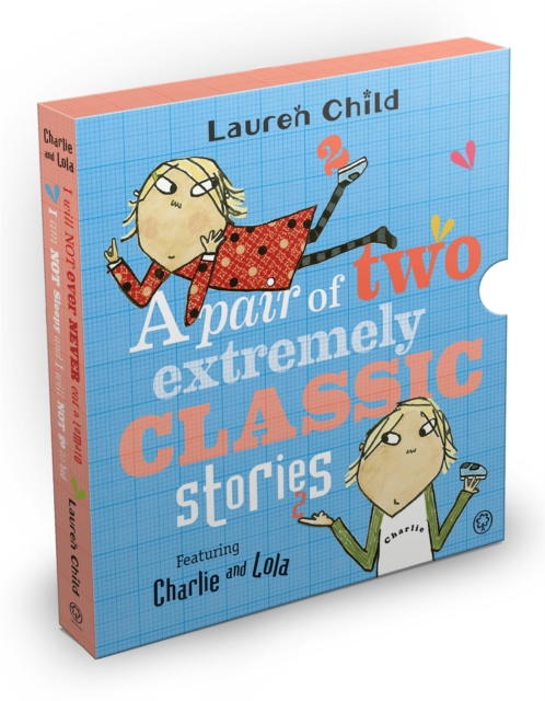 Charlie and Lola: Classic Gift Slipcase : A Pair of Two Extremely Classic Stories, Multiple-component retail product Book
