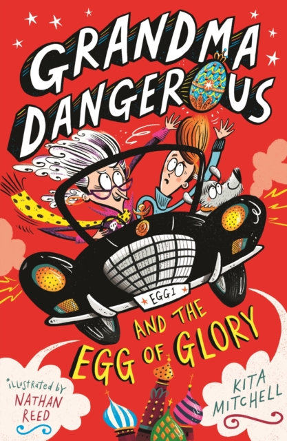 Grandma Dangerous and the Egg of Glory : Book 2, EPUB eBook