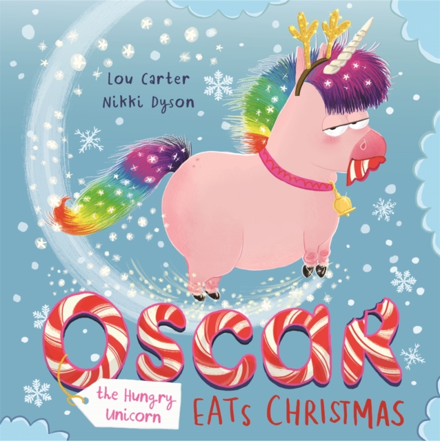 Oscar the Hungry Unicorn Eats Christmas, Paperback / softback Book