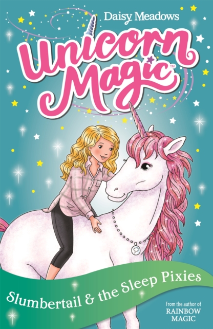 Unicorn Magic: Slumbertail and the Sleep Pixies : Series 2 Book 3, Paperback / softback Book