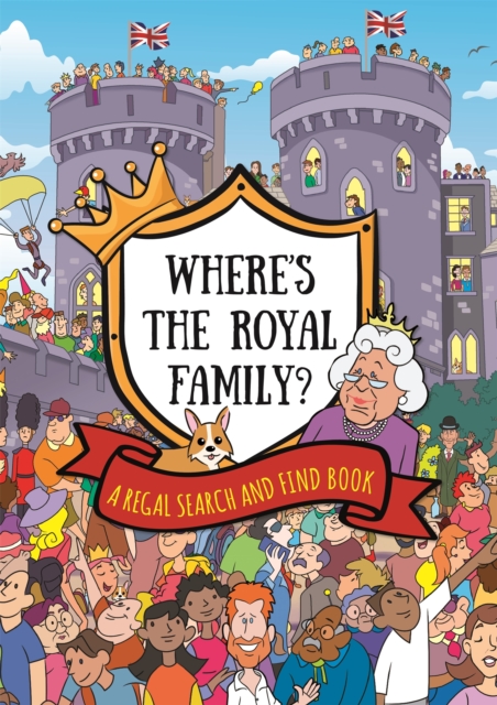 Where's the Royal Family? A Regal Search and Find Book, Paperback / softback Book
