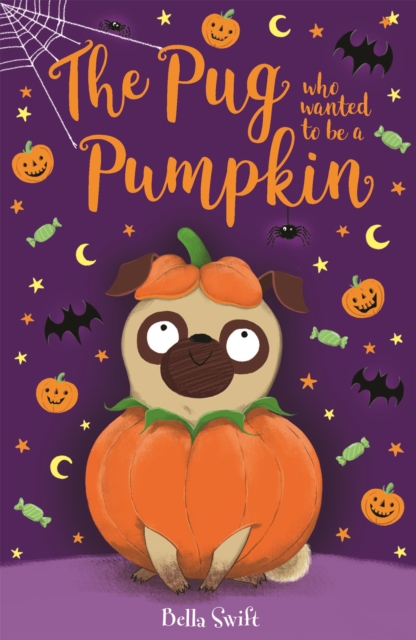 The Pug Who Wanted to be a Pumpkin, Paperback / softback Book