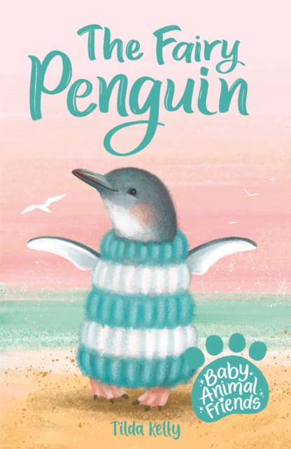 Baby Animal Friends: The Fairy Penguin : Book 1, Paperback / softback Book