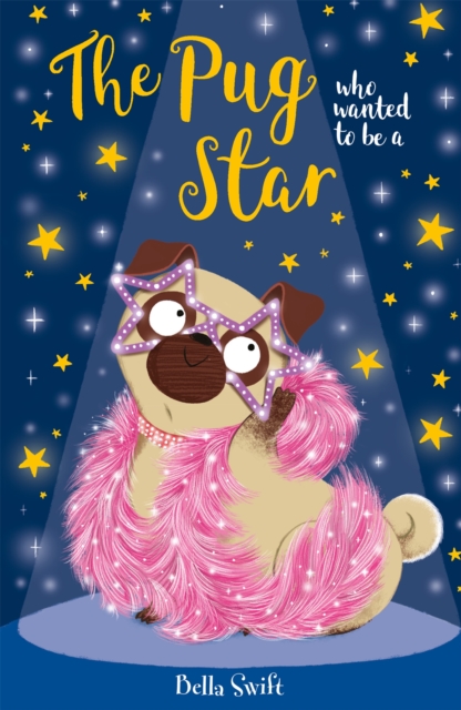 The Pug who wanted to be a Star, Paperback / softback Book