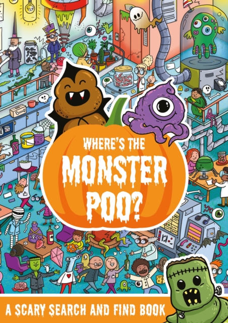 Where's the Monster Poo?, Paperback / softback Book