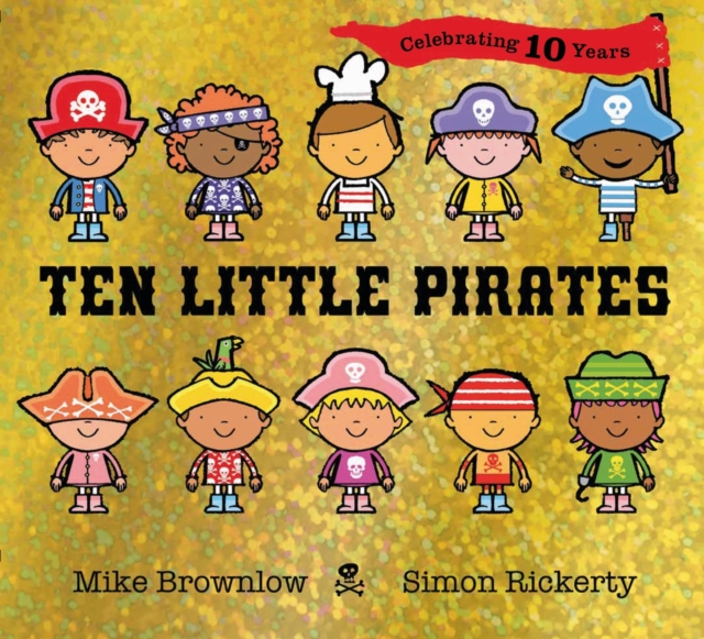 Ten Little Pirates 10th Anniversary Edition, Paperback / softback Book