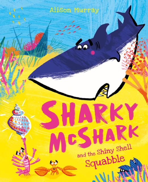 Sharky McShark and the Shiny Shell Squabble, EPUB eBook