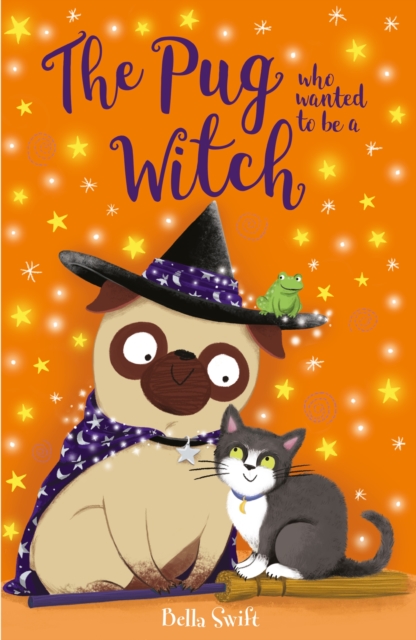 The Pug Who Wanted to be a Witch, Paperback / softback Book
