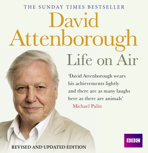 David Attenborough Life On Air: Memoirs Of A Broadcaster, CD-Audio Book