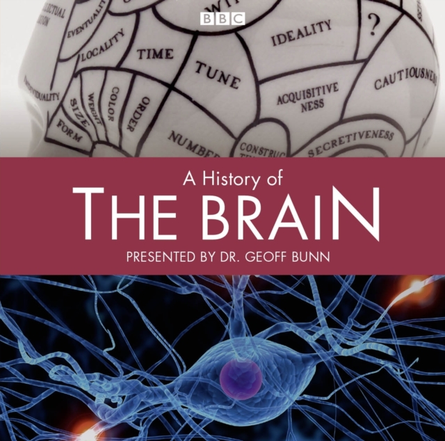 History Of The Brain, A (Complete), CD-Audio Book