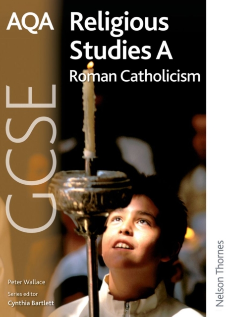 AQA GCSE Religious Studies A - Roman Catholicism, Paperback Book