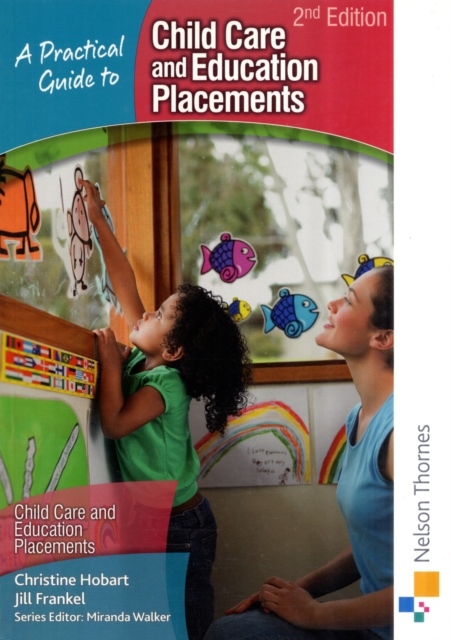 A Practical Guide to Childcare and Education Placements, Paperback Book