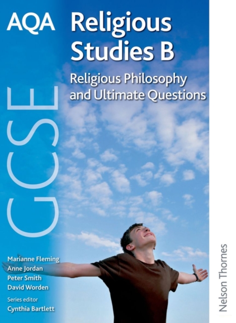 AQA GCSE Religious Studies B - Religious Philosophy and Ultimate Questions, Paperback Book