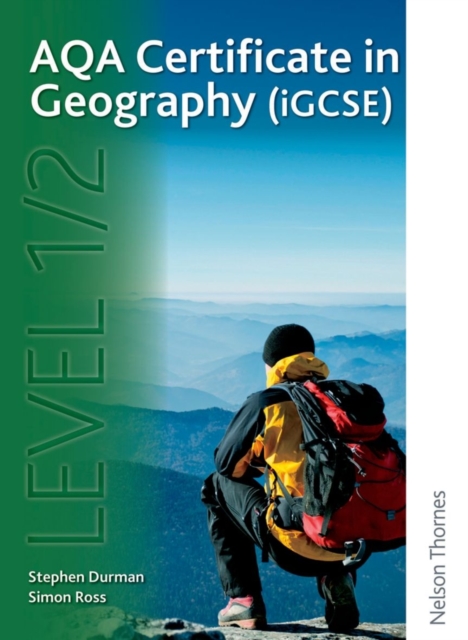 AQA Certificate in Geography (iGCSE) Level 1/2, Paperback / softback Book