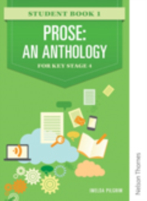 Prose: An Anthology for Key Stage 4 Student Book 1, Paperback Book