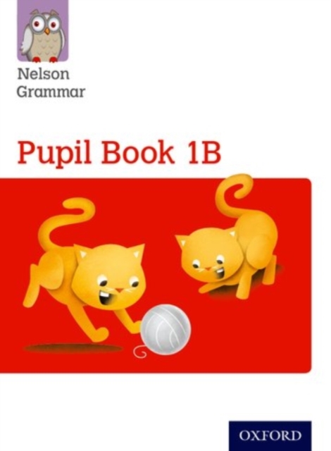 Nelson Grammar Pupil Book 1B Year 1/P2, Paperback / softback Book