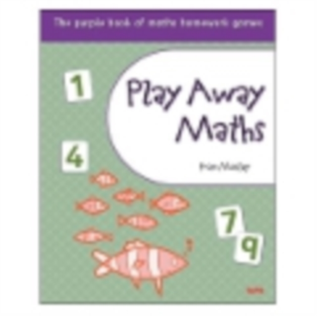 Play Away Maths - The Purple Book of Maths Homework Games Y6/P7, Paperback Book