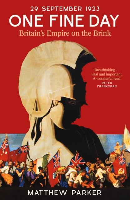 One Fine Day : Britain's Empire on the Brink, EPUB eBook