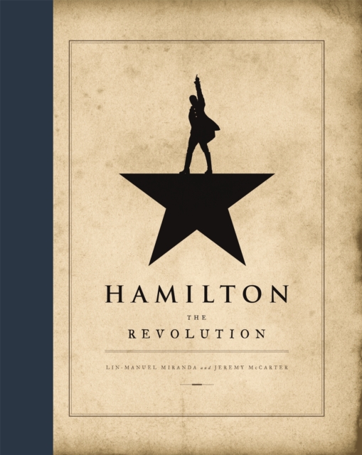 Hamilton: The Revolution, Hardback Book