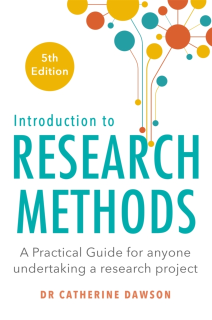 Introduction to Research Methods 5th Edition : A Practical Guide for Anyone Undertaking a Research Project, Paperback / softback Book