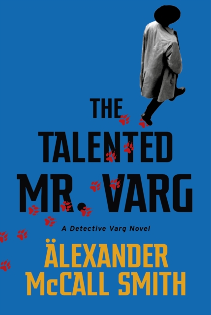 The Talented Mr Varg : A Detective Varg novel, EPUB eBook