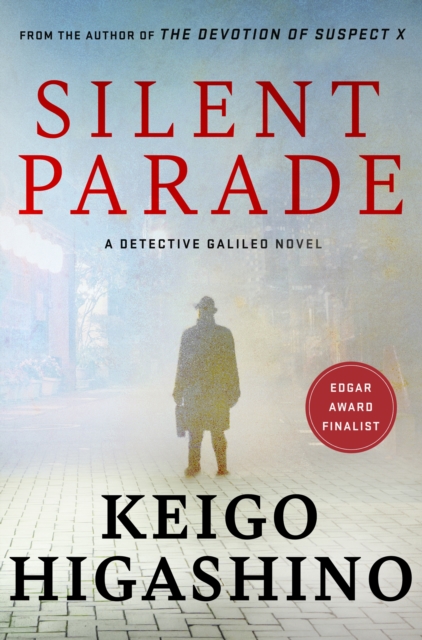 Silent Parade : A DETECTIVE GALILEO NOVEL, EPUB eBook