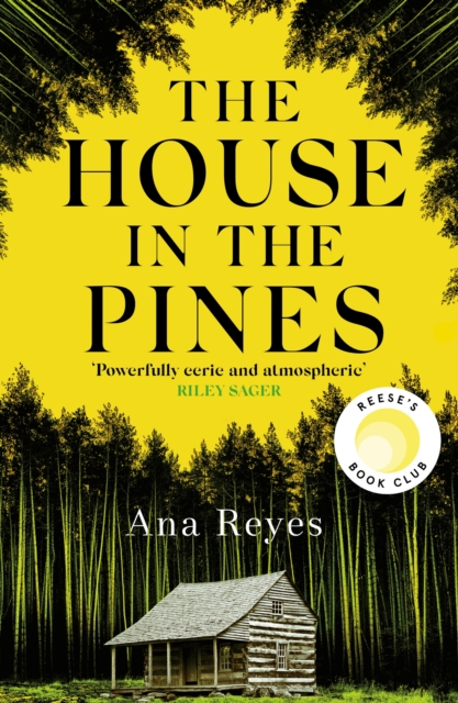 The House in the Pines : A Reese Witherspoon Book Club Pick and New York Times bestseller - a twisty thriller that will have you reading through the night, EPUB eBook