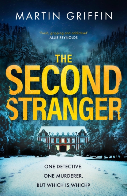The Second Stranger : One detective. One murderer. But which is which?, Hardback Book