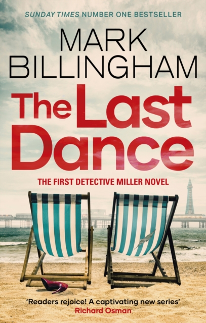 The Last Dance : A Detective Miller case - the first new Billingham series in 20 years, Paperback / softback Book