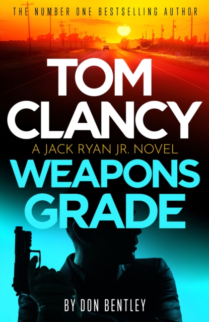 Tom Clancy Weapons Grade : A breathless race-against-time Jack Ryan, Jr. thriller, Hardback Book