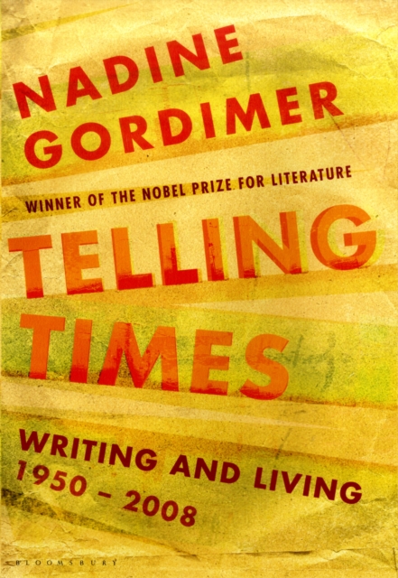 Telling Times : Writing and Living, 1950-2008, Hardback Book