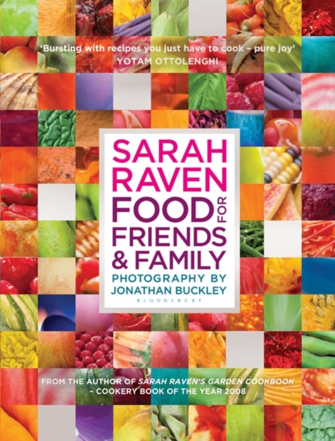 Sarah Raven's Food for Friends and Family, Hardback Book