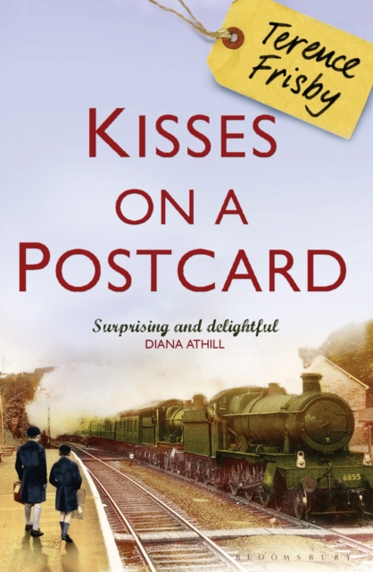 Kisses on a Postcard : A Tale of Wartime Childhood, EPUB eBook