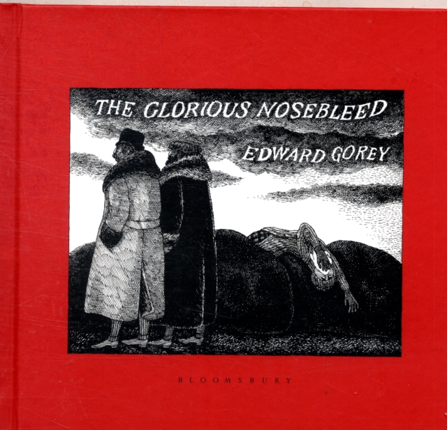 The Glorious Nosebleed, Hardback Book