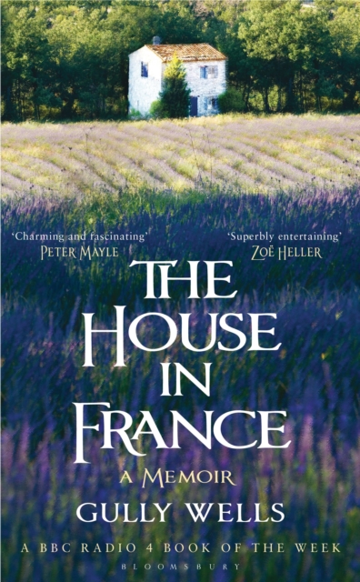 The House in France : A Memoir, Hardback Book