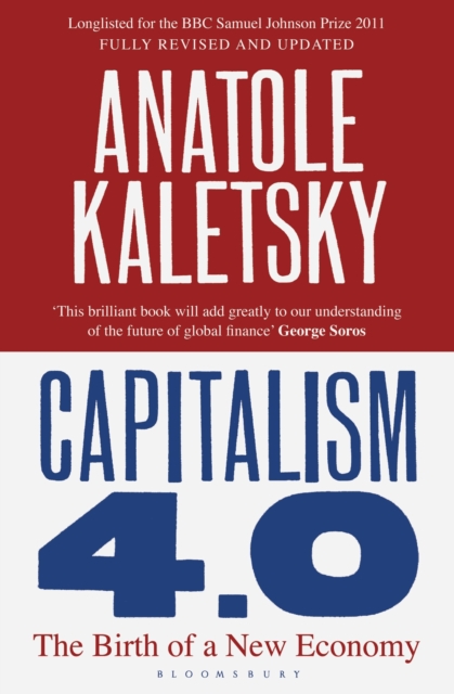 Capitalism 4.0 : The Birth of a New Economy, Paperback / softback Book