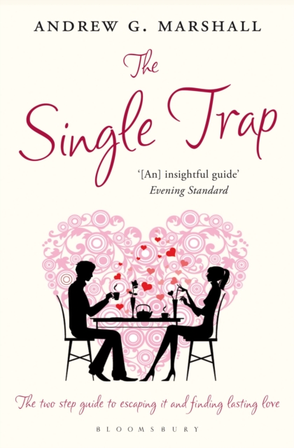 The Single Trap : The two-step guide to escaping it and finding lasting love, EPUB eBook
