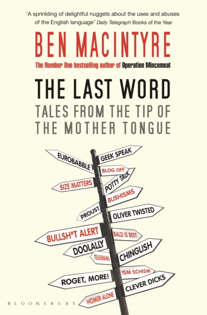 The Last Word : Tales from the Tip of the Mother Tongue, EPUB eBook
