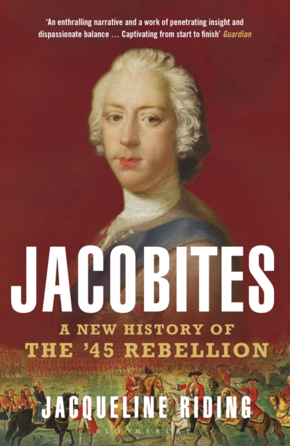 Jacobites : A New History of the '45 Rebellion, EPUB eBook