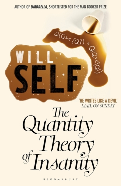 The Quantity Theory of Insanity : Reissued, Paperback / softback Book