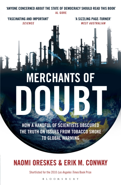 Merchants of Doubt : How a Handful of Scientists Obscured the Truth on Issues from Tobacco Smoke to Global Warming, EPUB eBook