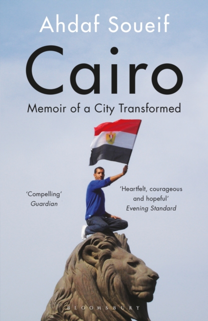 Cairo : My City, Our Revolution, EPUB eBook