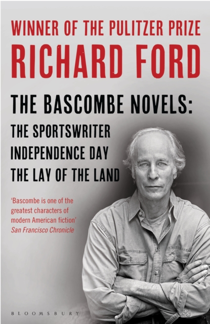 The Bascombe Novels : The Sportswriter, Independence Day, The Lay of the Land, EPUB eBook