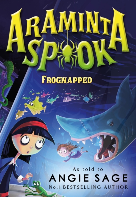 Araminta Spook: Frognapped, Paperback / softback Book