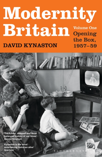 Modernity Britain : Book One: Opening the Box, 1957-1959, EPUB eBook
